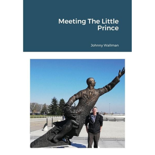 Johnny Wallman - Meeting The Little Prince