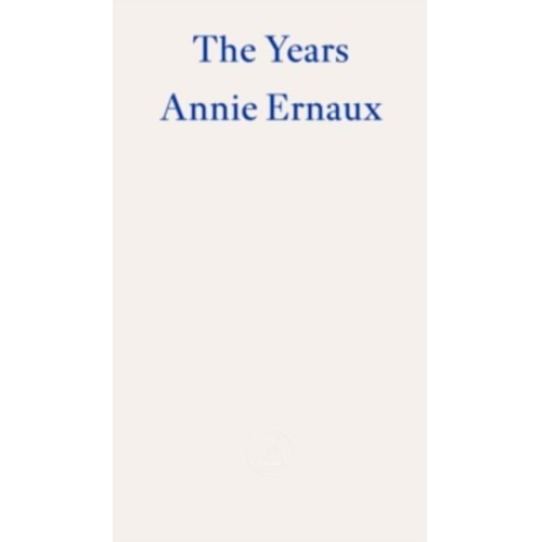 Annie Ernaux - The Years