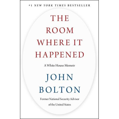 John Bolton - The Room Where It Happened