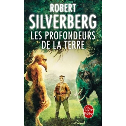 Robert Silverberg - Les Profondeurs de la Terre