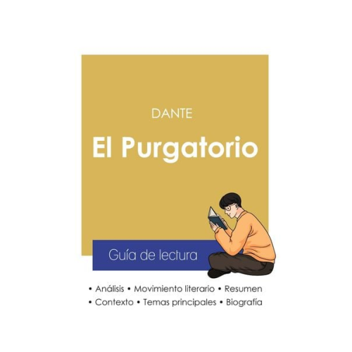 Dante - Guía de lectura El Purgatorio en la Divina comedia de Dante (análisis literario de referencia y resumen completo)