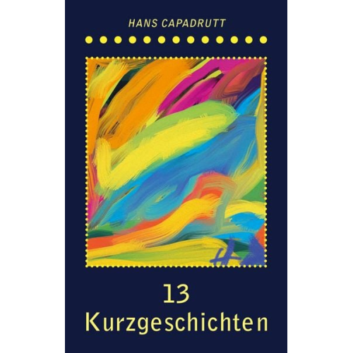 Hans Capadrutt - 13 Kurzgeschichten