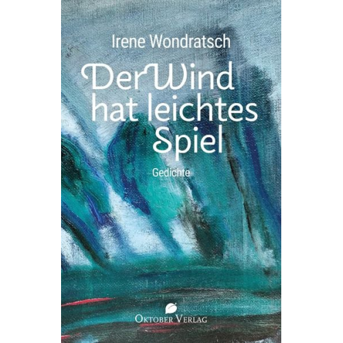 Irene Wondratsch - Der Wind hat leichtes Spiel