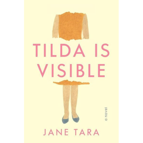 Jane Tara - Tilda Is Visible