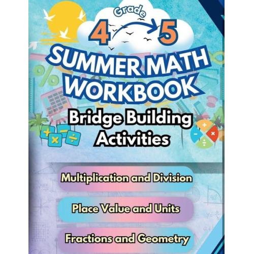 Summer Bridge Building - Summer Math Workbook | 4-5 Grade Bridge Building Activities