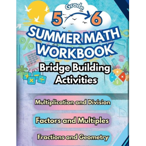 Summer Bridge Building - Summer Math Workbook | 5-6 Grade Bridge Building Activities