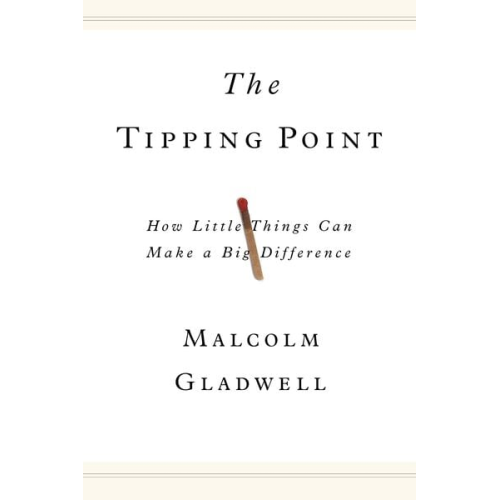 Malcolm Gladwell - The Tipping Point