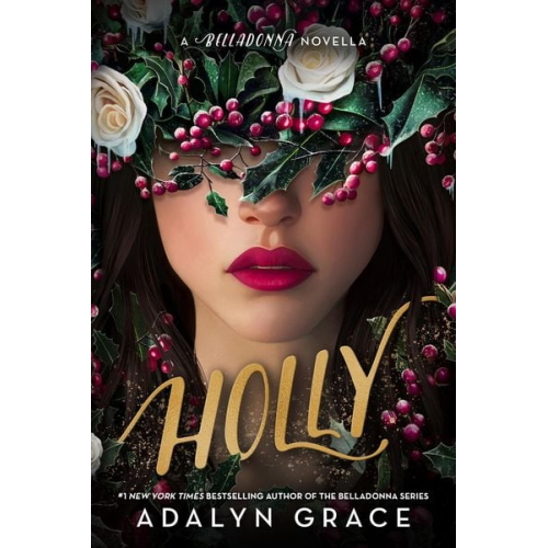 Adalyn Grace - Holly: A Belladonna Novella