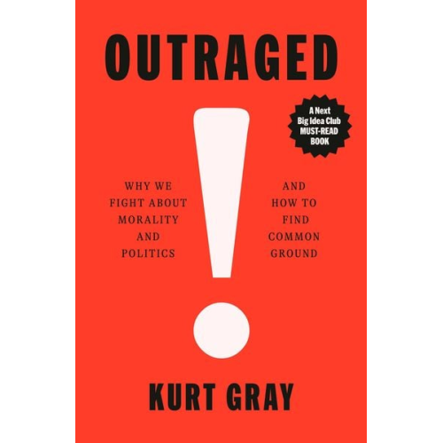 Kurt Gray - Outraged