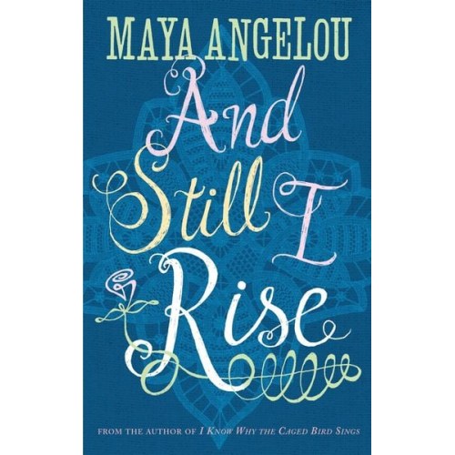 Maya Angelou - And Still I Rise