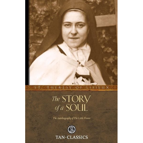 Thérèse Of Lisieux - The Story of a Soul