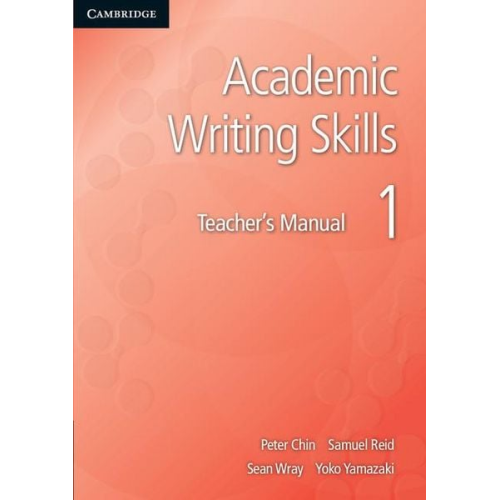 Peter Chin - Academic Writing Skills 1 Teacher's Manual