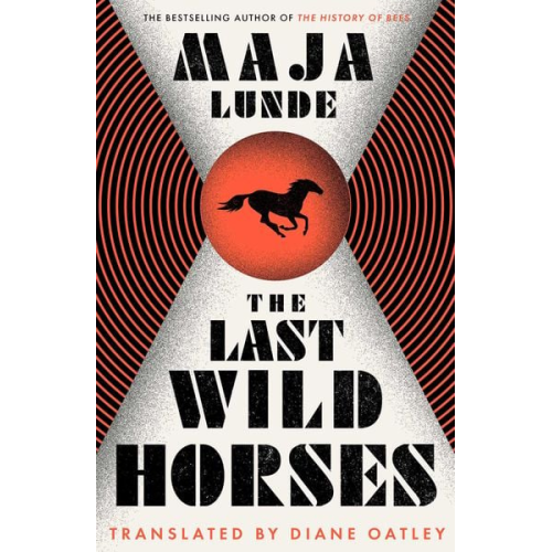 Maja Lunde - The Last Wild Horses