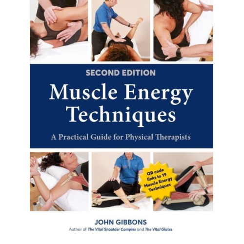 John Gibbons - Muscle Energy Techniques, Second Edition: A Practical Guide for Physical Therapists