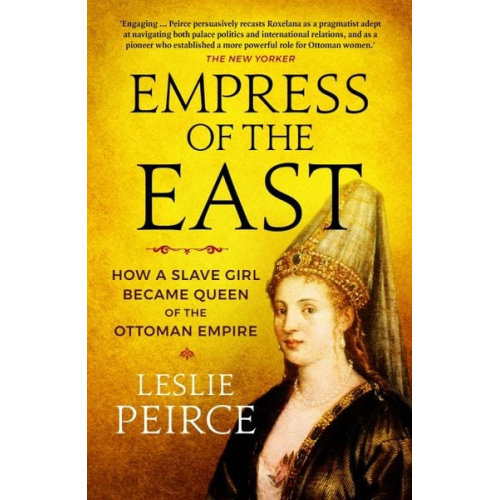 Leslie Peirce - Empress of the East