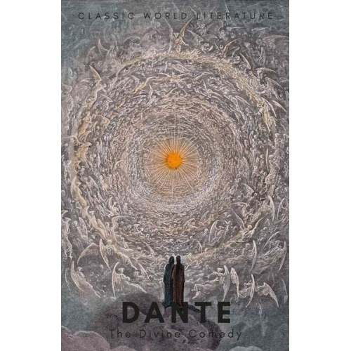 Dante Alighieri - The Divine Comedy