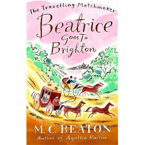 M. C. Beaton - Beatrice Goes to Brighton