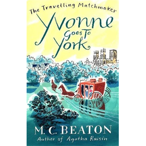 M. C. Beaton - Yvonne Goes to York