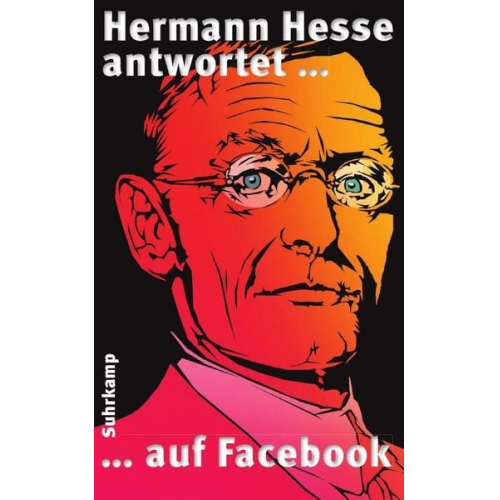 Hermann Hesse - Hermann Hesse antwortet ... auf Facebook