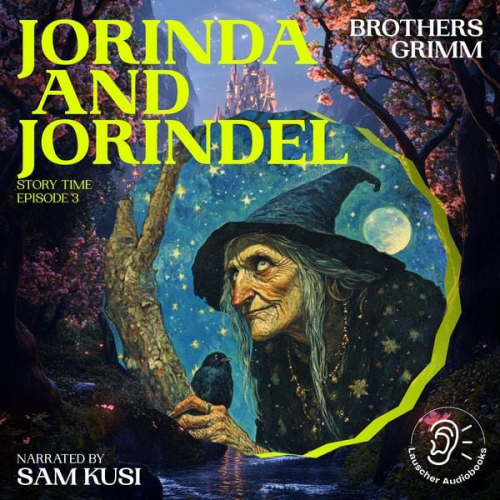 Brothers Grimm - Jorinda and Jorindel (Story Time, Episode 3)