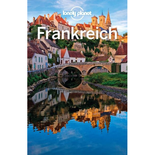 Nicola Williams - LONELY PLANET Reiseführer Frankreich