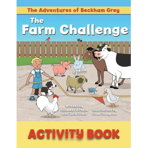 Elizabeth Alfheim Julia Grant - The Farm Challenge Activity Book