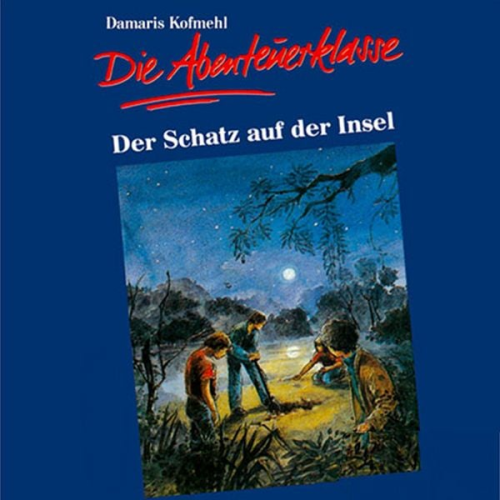 Günter Schmitz Damaris Kofmehl - 03: Der Schatz auf der Insel