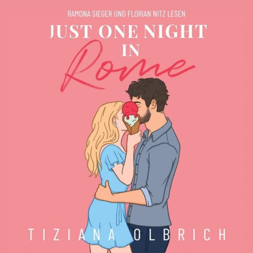 Tiziana Olbrich - Just one night in Rome: Liebe kennt keine Distanz
