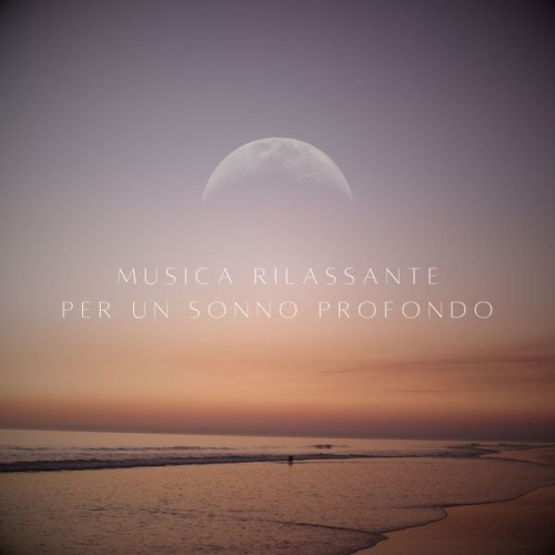 NEOWAVES-Musica Rilassante per un Sonno Profondo - Musica Rilassante per un Sonno Profondo