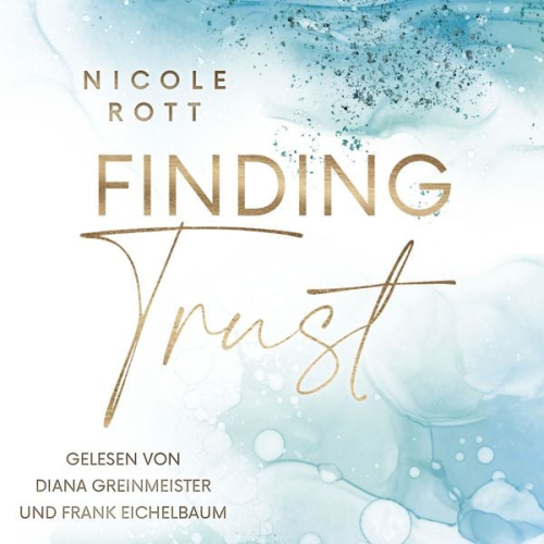 Nicole Rott - Finding Trust