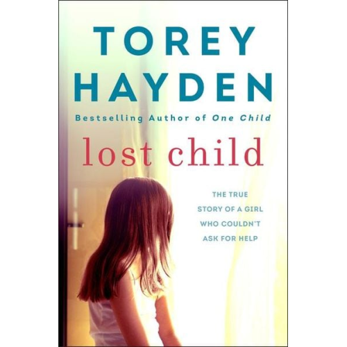 Torey L. Hayden - Lost Child