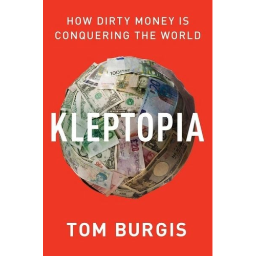 Tom Burgis - Kleptopia