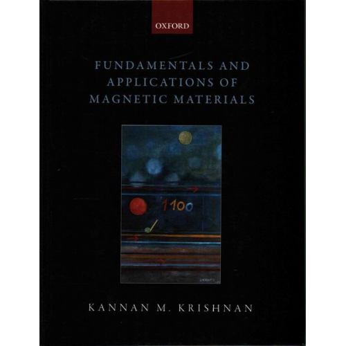 Kannan M. Krishnan - Fundamentals and Applications of Magnetic Materials