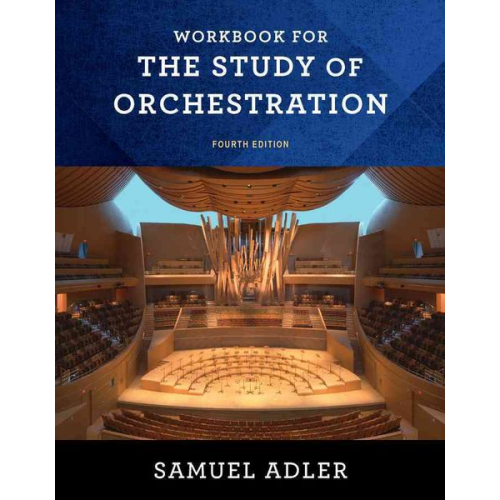 Samuel Adler - Workbook for the Study of Orchestration