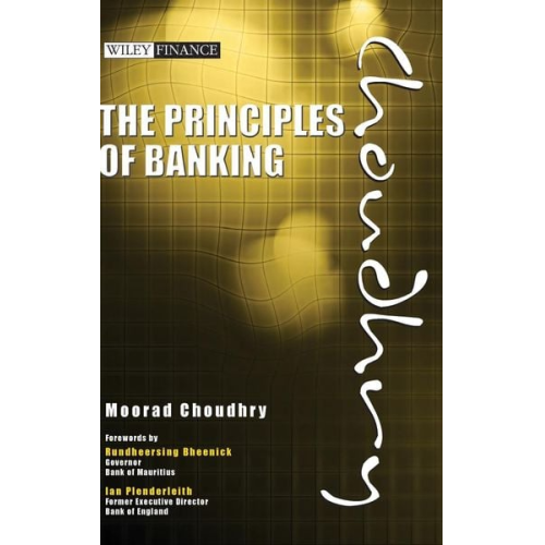 Moorad Choudhry - The Principles of Banking