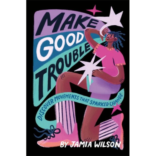 Jamia Wilson - Make Good Trouble