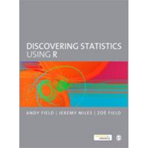 Andy Field Jeremy Miles Zoe Field - Discovering Statistics Using R