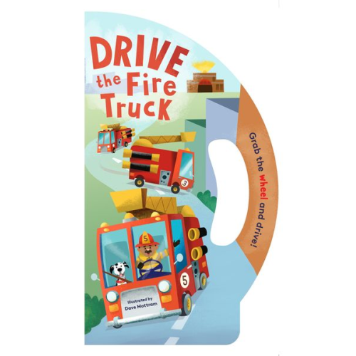 Dave Mottram - Drive the Fire Truck