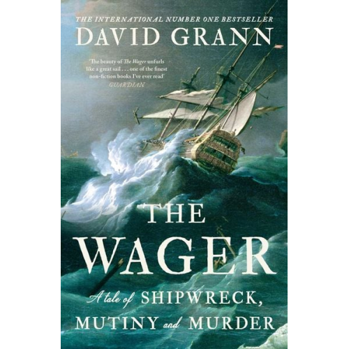 David Grann - The Wager