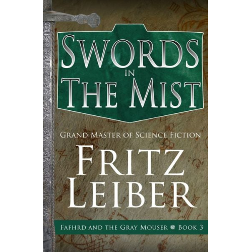 Fritz Leiber - Swords in the Mist