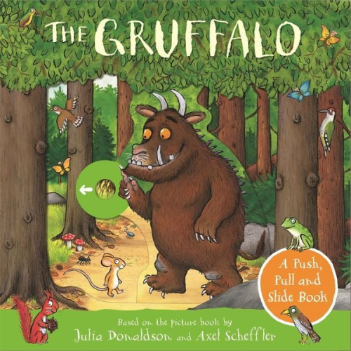 Julia Donaldson - The Gruffalo: A Push, Pull and Slide Book