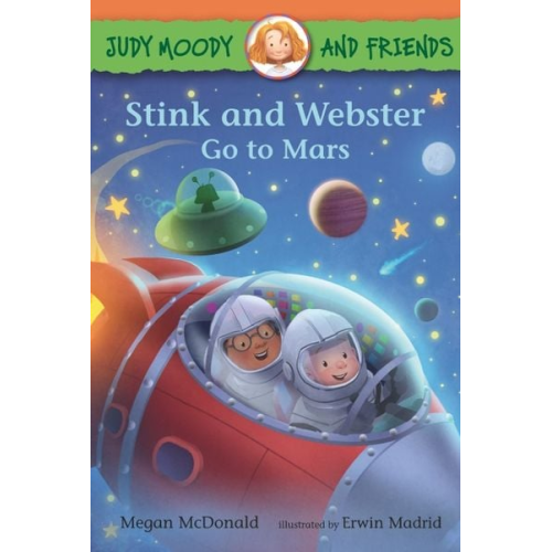 Megan McDonald - Judy Moody and Friends: Stink and Webster Go to Mars