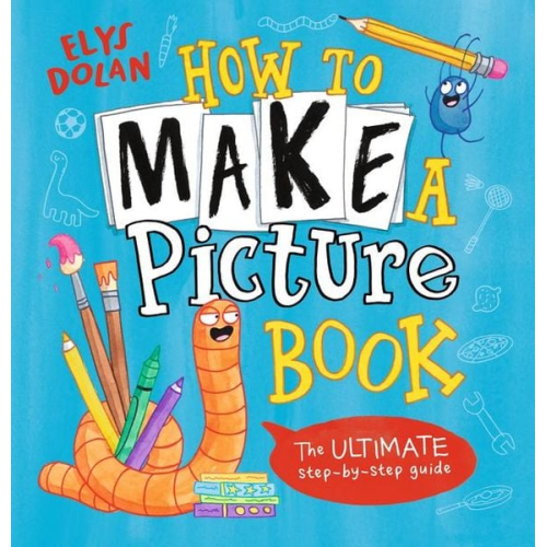 Elys Dolan - How to Make a Picture Book