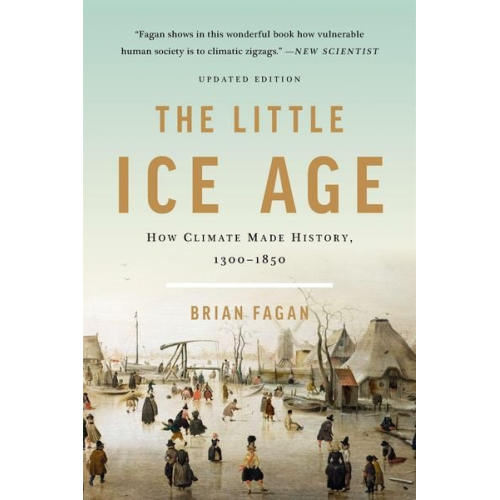 Brian Fagan - The Little Ice Age