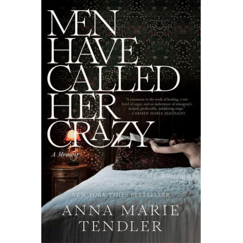Anna Marie Tendler - Men Have Called Her Crazy