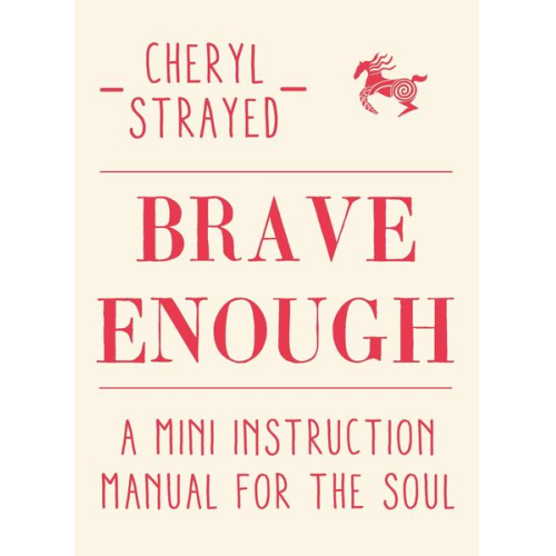 Cheryl Strayed - Brave Enough