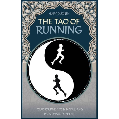 Gary Dudney - The Tao of Running