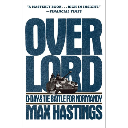 Max Hastings - Overlord