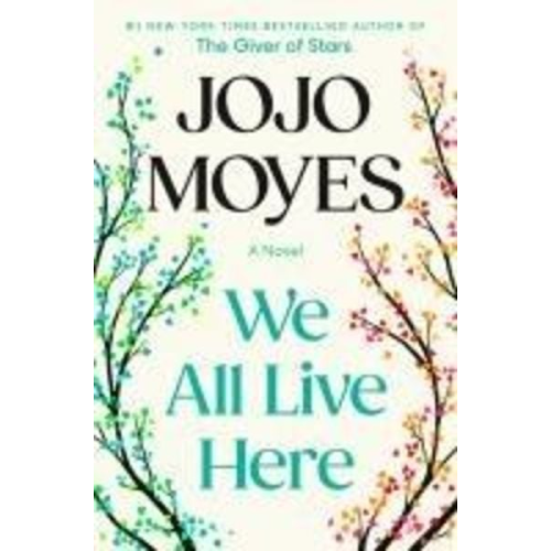 Jojo Moyes - We All Live Here