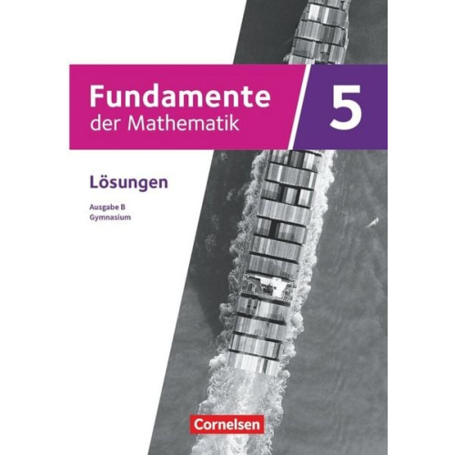 Fundamente der Mathematik 5. Schuljahr - Ausgabe B ab 2024 - Lösungen zum Schulbuch